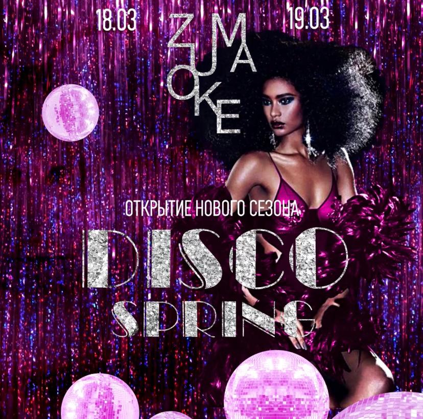   : DISCO SPRING ZUMAOKE 18.03 & 19.03