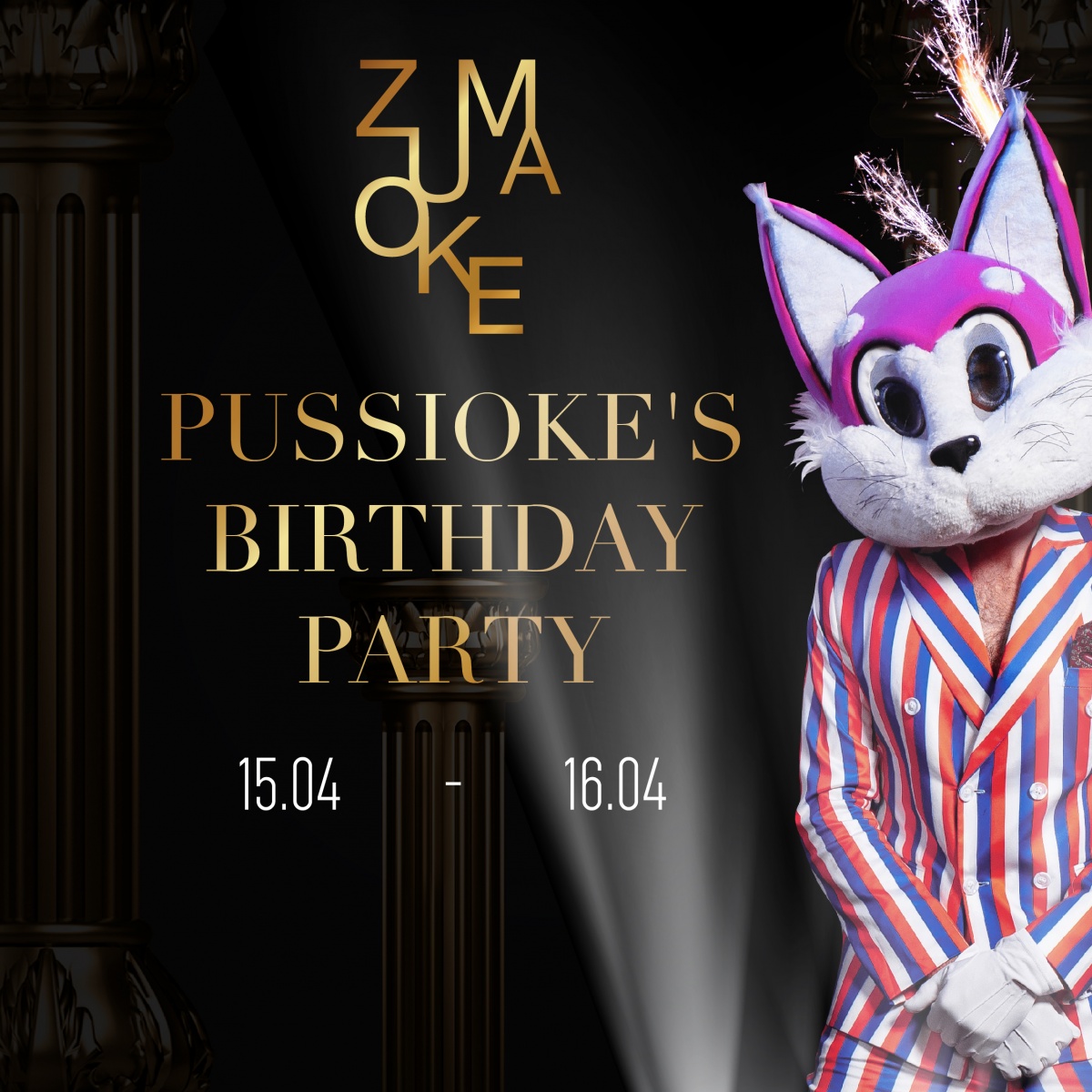 Pussiokes birthday party 15.04  16.04  ZUMAOKE